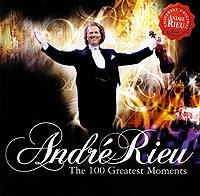 Andre Rieu. The 100 Greatest Moments (2 CD) #1