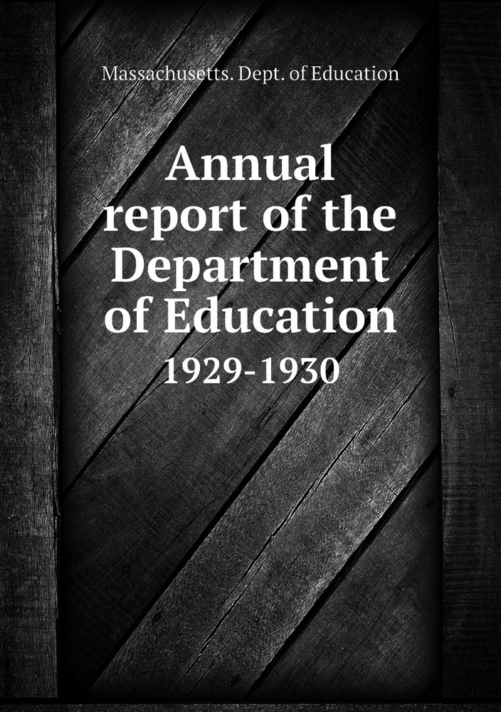 Annual report of the Department of Education. 1929-1930 #1